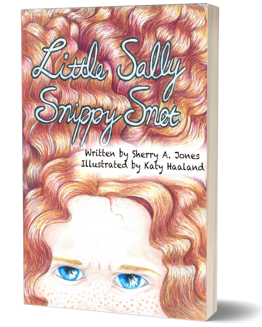 LITTLE SALLY SNIPPY SNOT(Autographed Copy)
