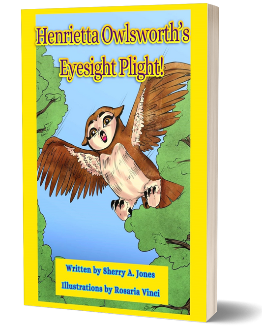 HENRIETTA OWLSWORTH'S EYESIGHT PLIGHT (Autographed Copy)