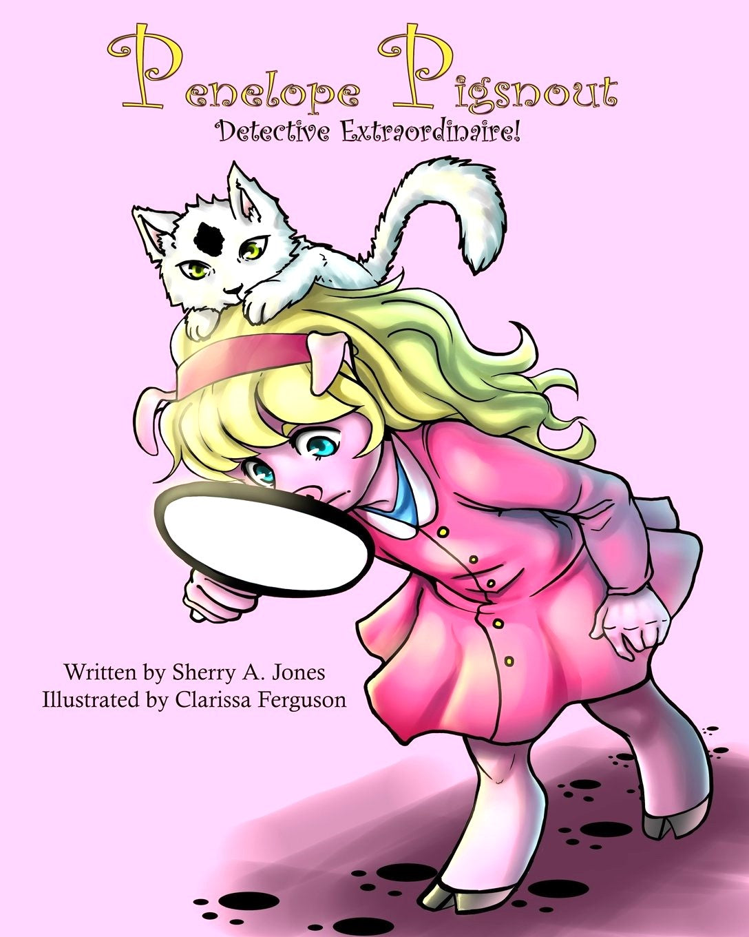 Penelope Pigsnout, Detective Extraordinaire. (Autographed Copy)