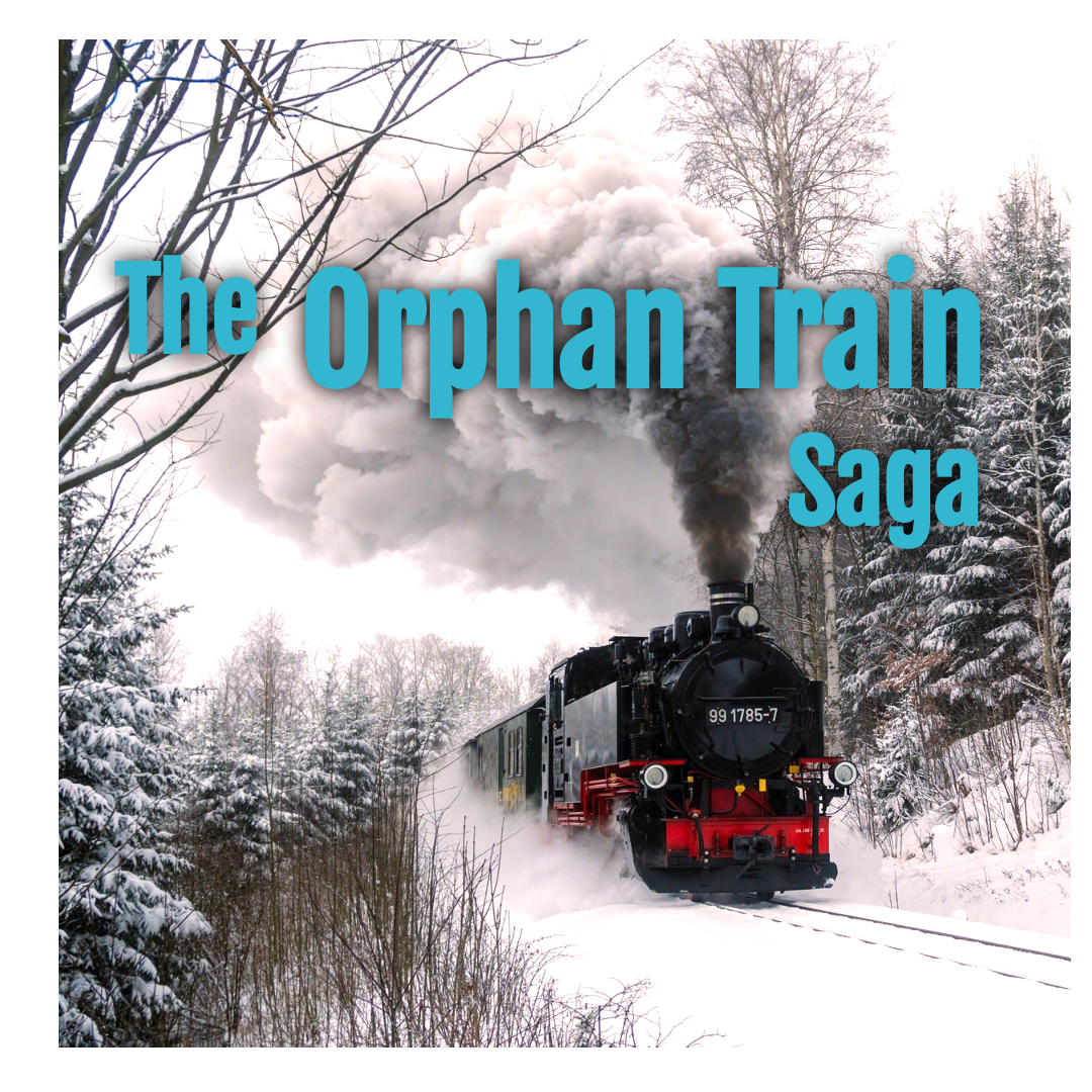 The Orphan Train Saga