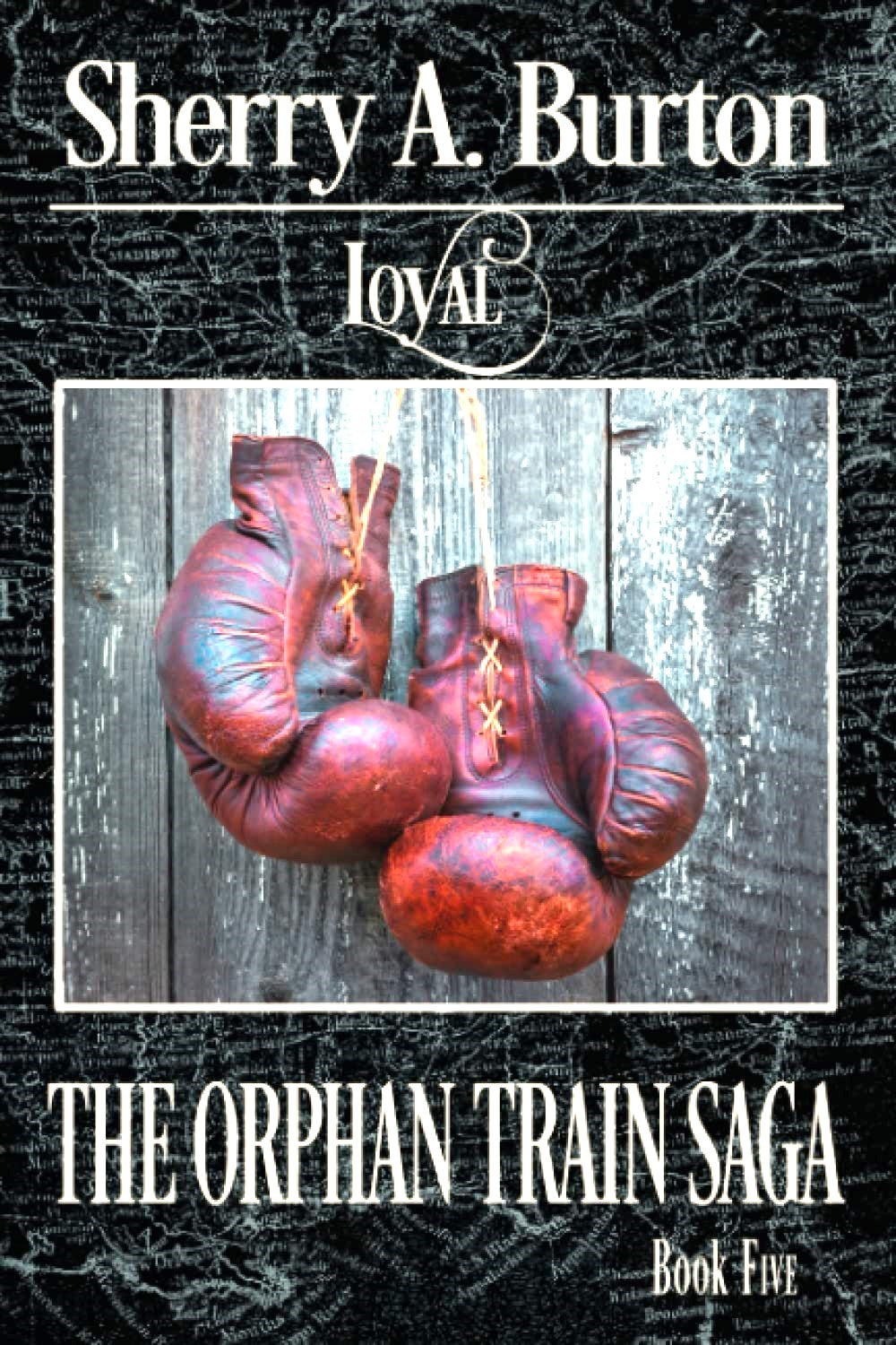 Loyal (The Orphan Train Saga) Book Five (Autographed Copy)