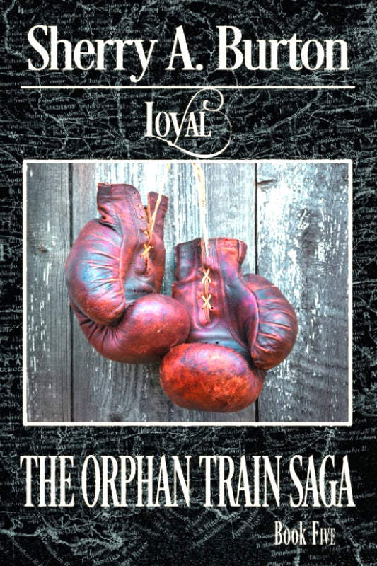 Loyal (The Orphan Train Saga) Book Five (Autographed Copy)