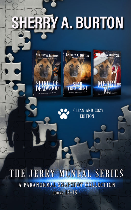 The Jerry McNeal Series, a Paranormal Snapshot Collection Volume 5: (Books 13-15) Spirit of Deadwood, Star Treatment, Merry Me (The Jerry McNeal Series Clean & Cozy Collection) (Autographed Paperback)